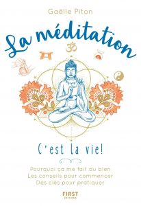 La méditation, c'est la vie
